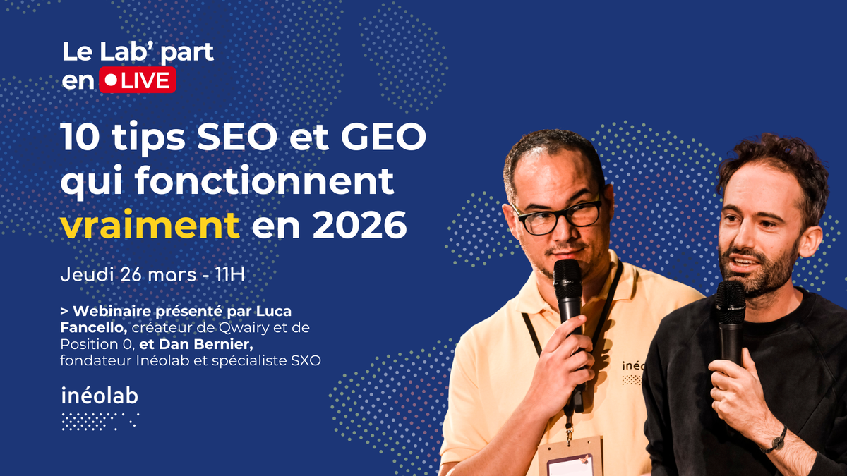 10 tips SEO et GEO qui fonctionnent vraiment en 2026, avec Luca Fancello - [𝐋𝐞 𝐋𝐚𝐛’ 𝐩𝐚𝐫𝐭 𝐞𝐧 𝐥𝐢𝐯𝐞 #3]